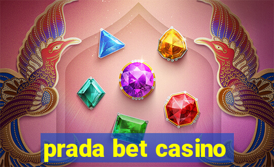 prada bet casino